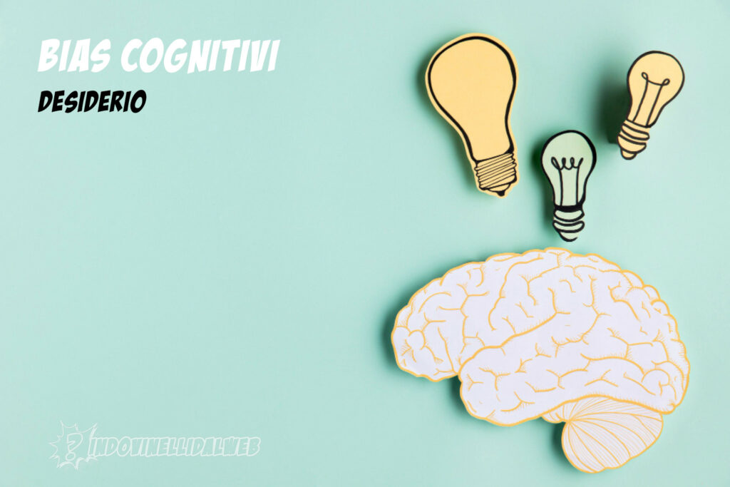 bias cognitivi di desiderio | indovinelli dal web