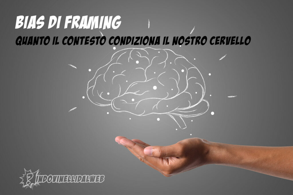 bias di framing e contesto - indovinelli dal web